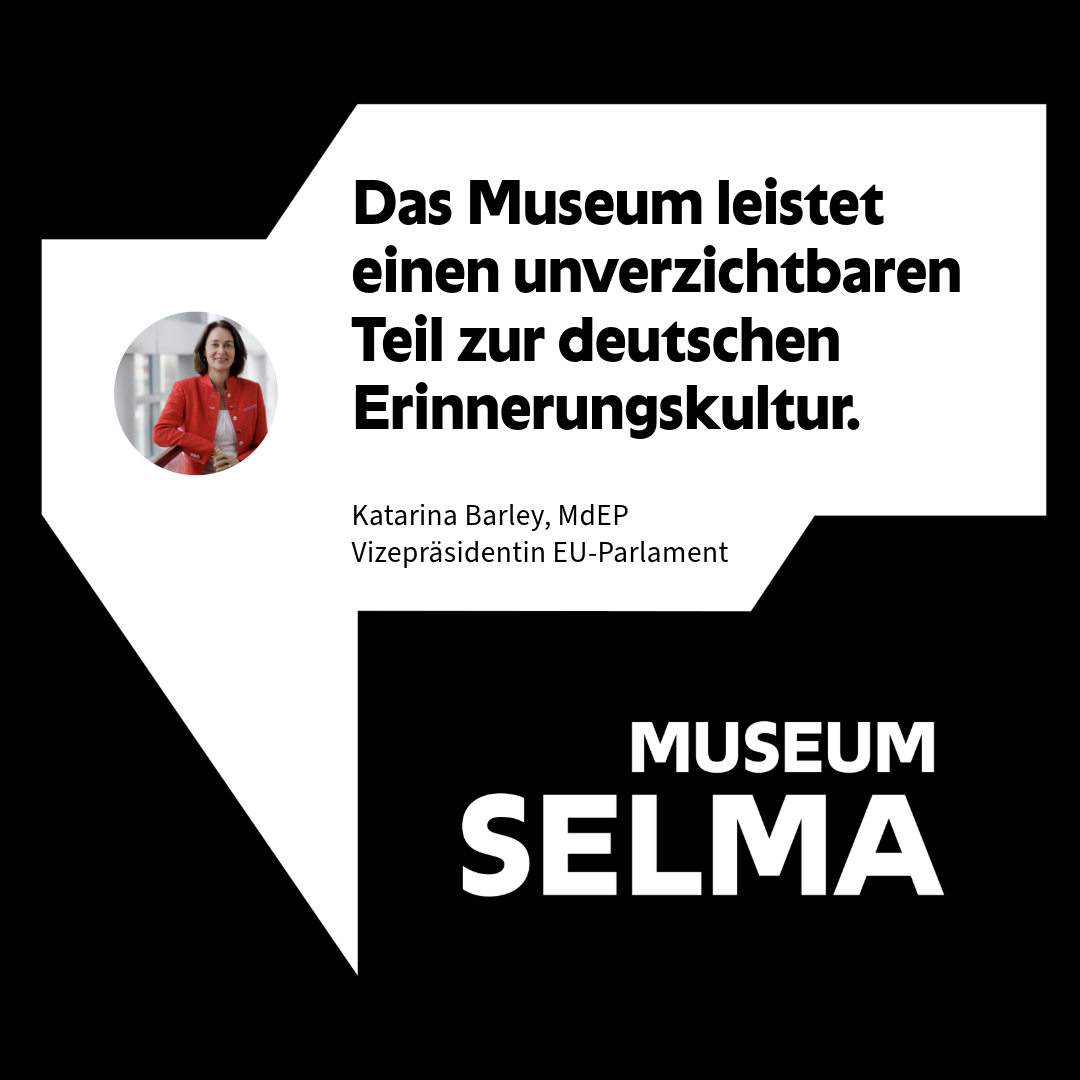 Die Grafik zeigt ein Zitat von Katarina Barley, dort steht: "Das Museum leistet einen unverzichtbaren Teil zur deutschen Erinnerungskultur.", darunter ist ein Porträt der Politikerin und das Museum-Selma-Logo zu sehen.